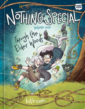 Nothing Special, Vol. 1: Through the Elder Woods by Katie Cook
