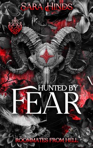 Hunted by Fear : Roommates from Hell by Sara Hinds