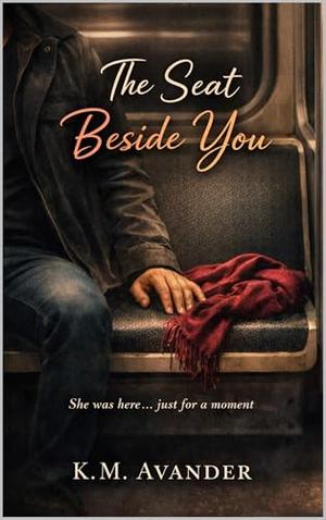 The Seat Beside You (Romance #203)
