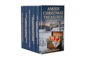 Amish Christmas Treasures: 5 Book Box Set by Sadie Weaver