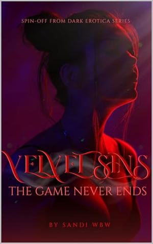 Velvet Sins In New York: The Game Never Ends by SANDI WBW