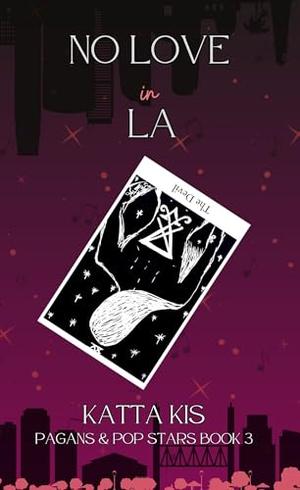 No Love in LA by Katta Kis