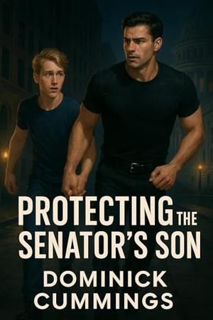 Protecting the Senator's Son - A MM Alpha Bodyguard Suspense Romance Novella (With heart...MM Romance to Make You Swoon #8)