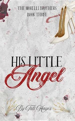 His Little Angel (The Morelli Brothers #3)