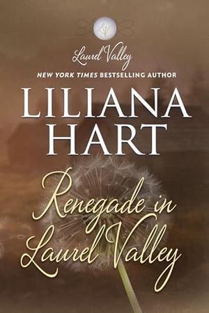 Renegade in Laurel Valley by Liliana Hart