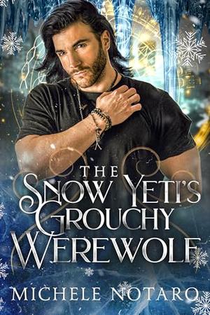 The Snow Yeti's Grouchy Werewolf (Brinnswick: Tales From Gauhala #3)