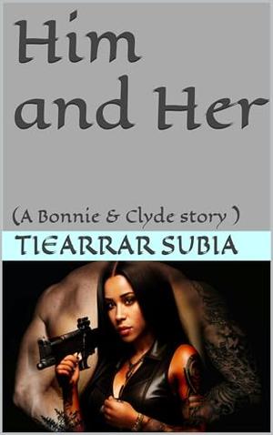 Him and Her : by Tiearrar Subia