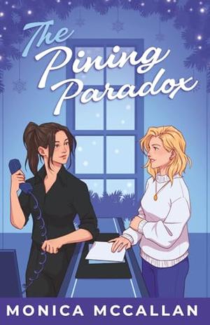 The Pining Paradox by Monica McCallan