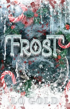 Frost: A Monstrous Christmas Novella by LO Gold