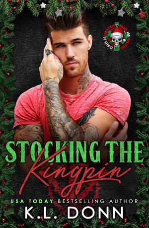 Stocking the Kingpin by K.L. Donn
