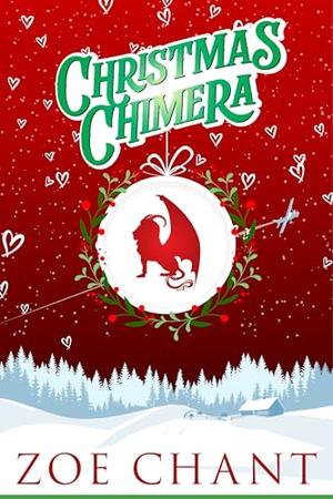 Christmas Chimera by Zoe Chant