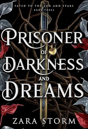 Prisoner of Darkness and Dreams by Zara Storm