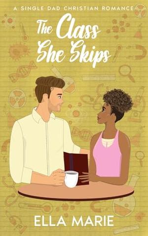 The Class She Skips by Ella Marie