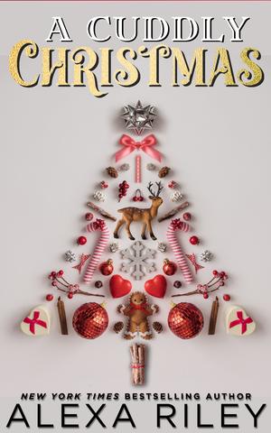 A Cuddly Christmas by Alexa Riley