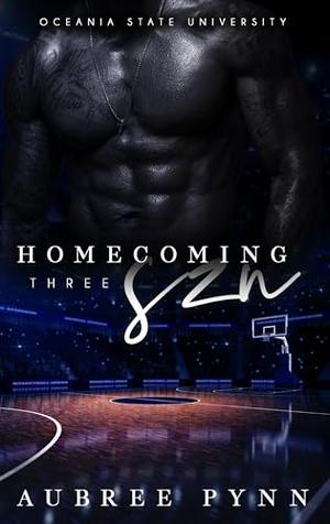 Homecoming SZN Three: Oceania State University by Aubreé Pynn