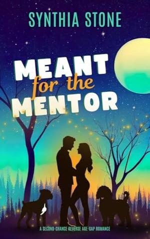 Meant for the Mentor by Synthia Stone