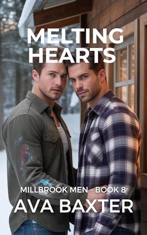 Melting Hearts: A Steamy Forced-Proximity MM Romance (Millbrook Men #8)