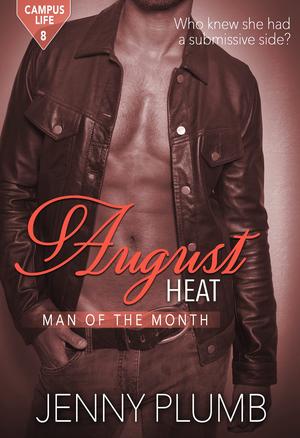 August Heat (Campus Life #8)