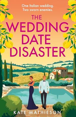 One More Chapter The Wedding Date Disaster. by Kate R. Mathieson