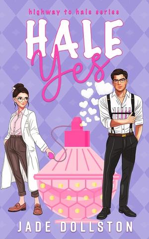 Hale Yes by Jade Dollston