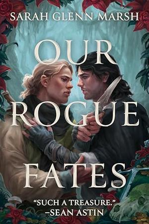 Our Rogue Fates by Sarah Glenn Marsh