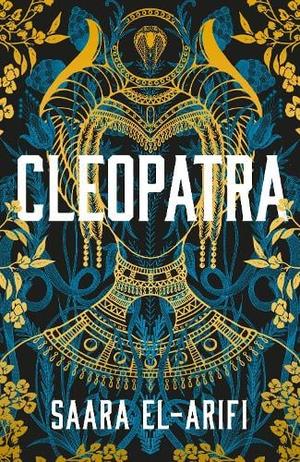Cleopatra by Saara El-Arifi