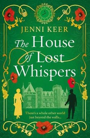 The House of Lost Whispers by Jenni Keer