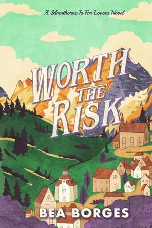 Worth The Risk by Bea Borges
