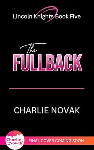 The Fullback by Charlie Novak