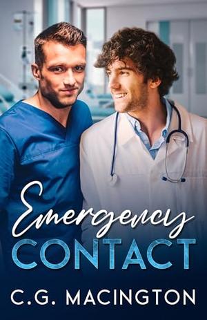 Emergency Contact: A Paramedic and Doctor's Instalove Romance by C.G. Macington
