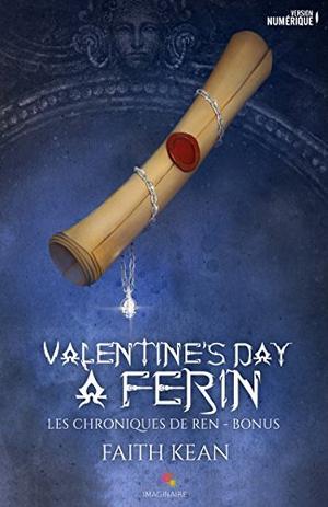 Valentine's day à Ferin (Les Chroniques de Ren #0.5)