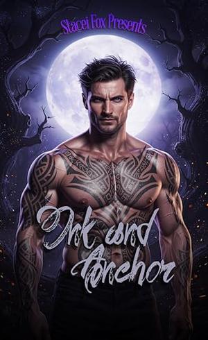 Ink and Anchor: A Wolf Shifter Romance by Stacei Fox