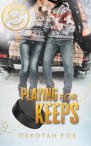Playing for Keeps by Dakotah Fox