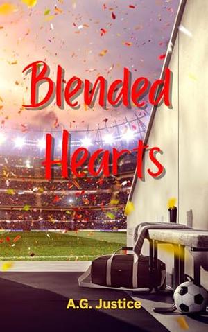 Blended Together: Two men. One love story. A world watching. by A.G. Justice
