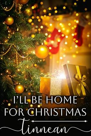 I'll Be Home for Christmas by Tinnean