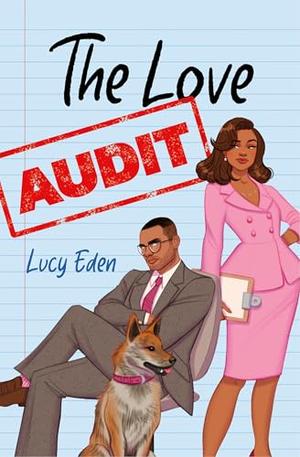 The Love Audit by Lucy Eden