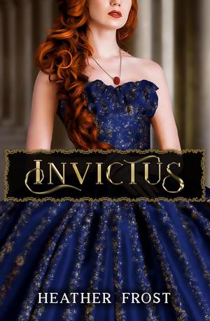 Invictus by Heather Frost