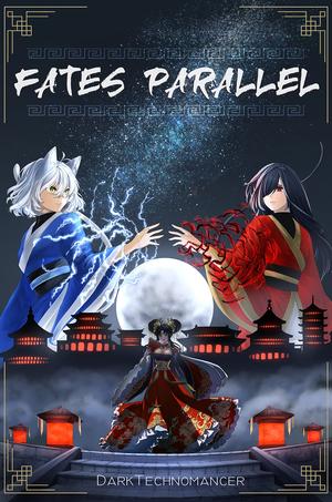 Fates Parallel Vol. 2: A Xianxia/Wuxia Inspired Cultivation Academy Series (Fates Parallel #2)
