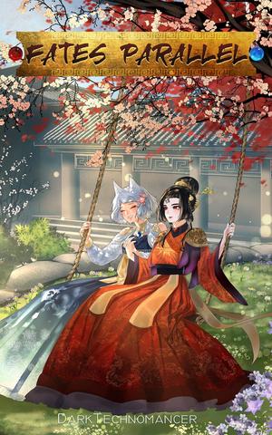 Fates Parallel Vol. 4: A Xianxia/Wuxia Inspired Cultivation Adventure Series (Fates Parallel #4)