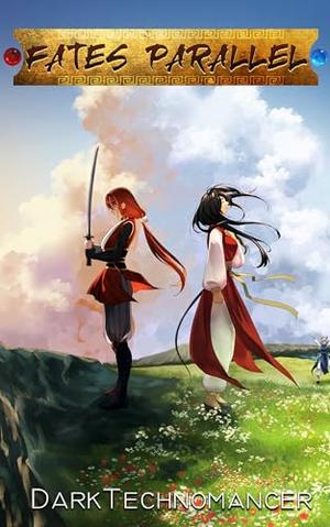 Fates Parallel Vol. 7: A Xianxia/Wuxia Inspired Cultivation Adventure Series (Fates Parallel #7)