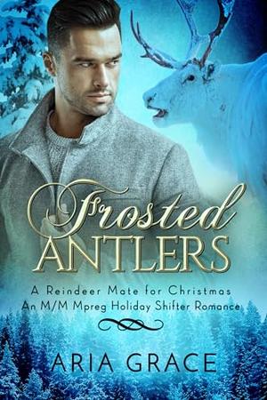 Frosted Antlers (Reindeer Mate for Christmas #5)