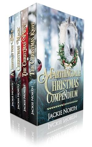 A Farthingdale Christmas Compendium by Jackie North