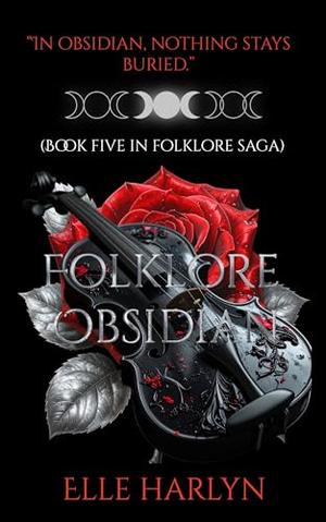 Folklore Obsidian (The Folklore Saga By Elle Harlyn #5)