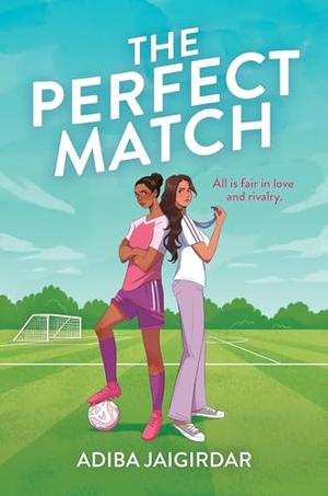 The Perfect Match by Adiba Jaigirdar