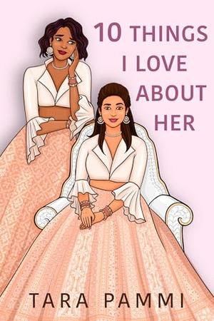Ten Things I Love About Her by Tara Pammi