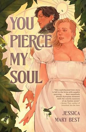You Pierce My Soul by Jessica Mary Best