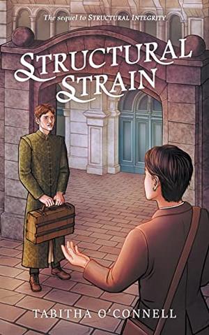 Structural Strain by Tabitha O’Connell