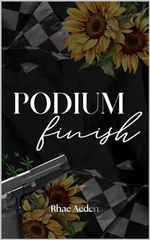 Podium Finish by Rhae Aeden