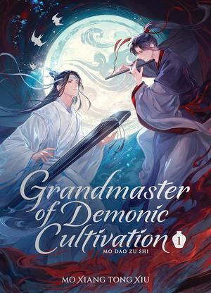 Grandmaster of Demonic Cultivation: Mo Dao Zu Shi  Vol. 1 by Mò Xiāng Tóng Xiù