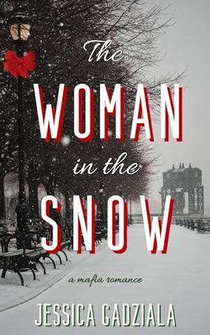 The Woman in the Snow by Jessica Gadziala